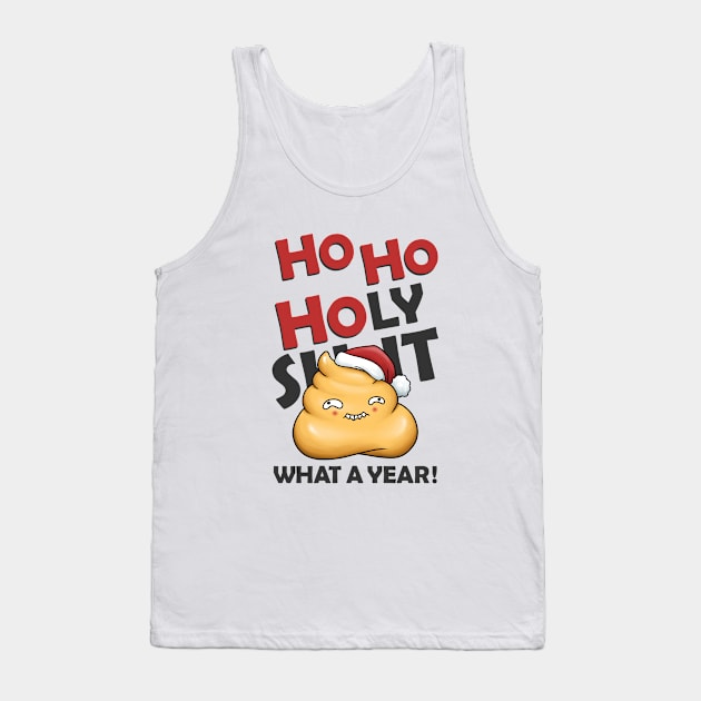 Ho Ho Holy Shit What A Year Cute Poop Tank Top by Takeda_Art